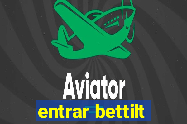 entrar bettilt